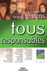 Tous responsables - Jacques Igalens - 9782708130647