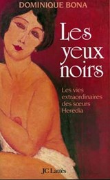 Les yeux noirs - Dominique Bona - 9782709640398