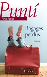 Bagages perdus - Jordi Punti - 9782709644020
