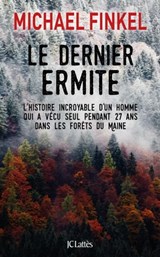 Le dernier ermite - Michael Finkel - 9782709649551