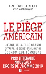 Le piège américain - Frédéric Pierucci ; Matthieu Aron - 9782709663861