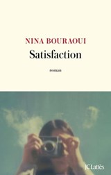 Satisfaction - Nina Bouraoui - 9782709667098