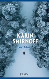 Mon frère - Karin Smirnoff - 9782709667128
