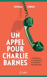Un appel pour Charlie Barnes - Joshua Ferris - 9782709669238