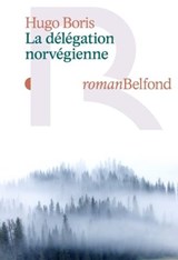 La délégation norvégienne - Hugo Boris - 9782714403360