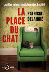 La Place du chat - Patricia Delahaie - 9782714405142