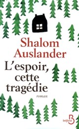 L'espoir,cette tragédie - Shalom Auslander - 9782714455062