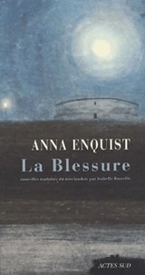 La blessure - Anna Enquist - 9782742753185