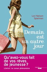 Demain est un autre jour - Lori Nelson Spielman - 9782749129662
