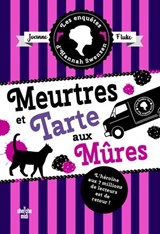 Les Enquêtes d'Hannah Swensen - Tome 16 : Meurtres et tarte aux mûres - Joanne Fluke - 9782749183961