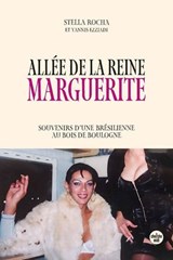 Allée de la Reine Marguerite, souvenirs d'une Brésilienne au Bois de Boulogne - Yannis Ezziadi ; Stella Rocha - 9782749185217