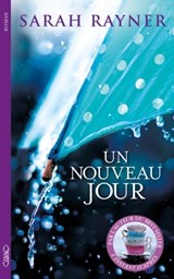 Un nouveau jour - Sarah Rayner - 9782749925424