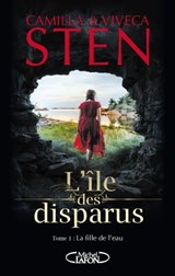 L'île des disparus - tome 2 Le secret du brouillard - Camilla Sten ; Viveca Sten - 9782749939797