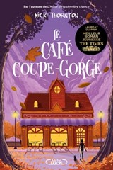 Le Café coupe-gorge - Nicki Thornton - 9782749946863