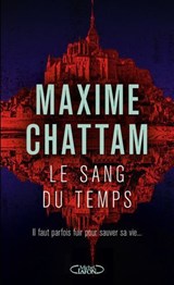 Le Sang du temps - Maxime Chattam - 9782749962931