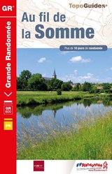 GR800 Au fil de la Somme - Fédération Française de la Randonnée Pédestre - 9782751410116
