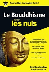 Le bouddhisme poche pour les nuls - Landraw Jonathan ; Stephan Bodian - 9782754042758