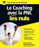 Le Coaching avec la PNL pour les Nuls - Kate Burton - 9782754055499