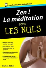 Zen ! La méditation Poche Pour les Nuls - Stephan Bodian - 9782754081030