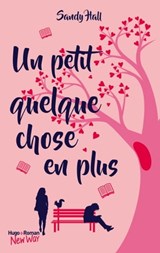Un petit quelque chose en plus - Sandy Hall - 9782755630084