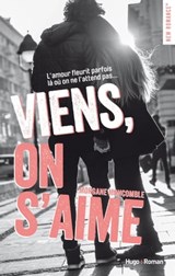 Viens, on s'aime - Morgane Moncomble - 9782755631388