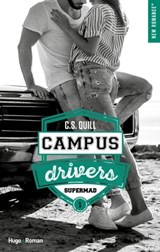 Campus drivers - Tome 01 - C. S. Quill - 9782755684339