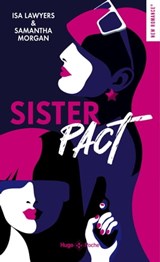 Sister Pact - Isa Lawyers ; Samantha Morgan - 9782755690507