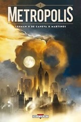 Metropolis T01 - Serge Lehman ; Stéphane DE CANEVA ; Dimitris Martinos - 9782756054711