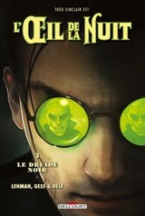 L'Oeil de la nuit T03 - Le Druide noir - Serge Lehman ; Gess - 9782756081243
