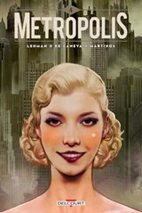 Metropolis T04 - Serge Lehman ; Stéphane DE CANEVA ; Dimitris Martinos - 9782756096483