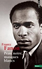 Peau noire, masques blancs - Frantz Fanon - 9782757841686