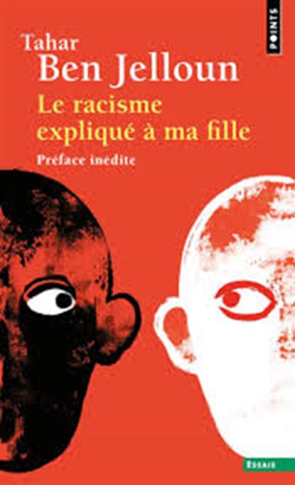 Le racisme expliqué à ma fille, Tahar Ben Jelloun - Paperback - 9782757888162