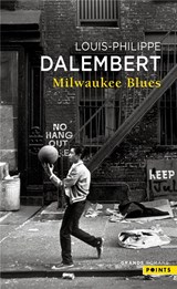 Milwaukee Blues - Louis-Philippe Dalembert - 9782757894316
