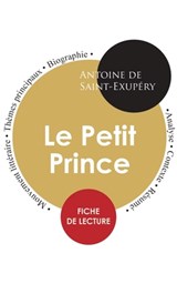 Fiche de lecture Le Petit Prince (Etude integrale) - Antoine de Saint-Exupery - 9782759304189