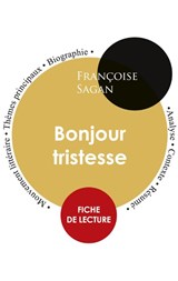 Fiche de lecture Bonjour tristesse (Etude integrale) - Francoise Sagan - 9782759311644