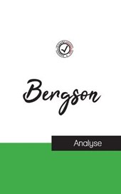 Henri Bergson (etude et analyse complete de sa pensee)