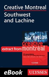 Creative Montreal - Southwest and Lachine - Jérôme Delgado - 9782765807735