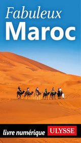 Fabuleux Maroc - Collectif Ulysse - 9782765877615