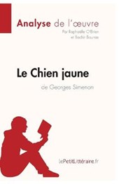 Analyse : Le Chien jaune de Georges Simenon  (analyse complète de l'oeuvre et résumé)
