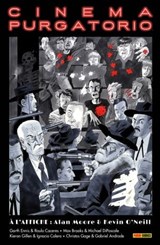 Cinema Purgatorio T02 - Alan Moore ; Garth Ennis ; Kieron Gillen ; Kevin O'Neill ; Raulo Caceres ; Gabriel Andrade - 9782809472226