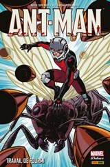 Ant-Man - Travail de fourmi - Nick Spencer ; Ramon Rosanas ; Brent Schoonover - 9782809475289
