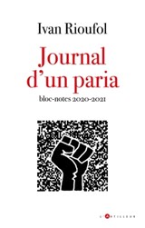 Journal d'un paria - Ivan Rioufol - 9782810010981