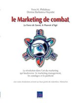 Le Marketing de combat - PHILOLEAU, Yves H. - 9782810619788