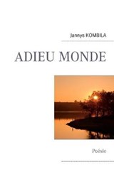 Adieu Monde - KOMBILA,  Jannys - 9782810626120
