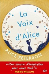 La Voix d'Alice - Alice Peterson - 9782811236151