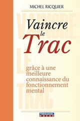 Vaincre le trac - Michel Ricquier - 9782813211989