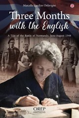 Three Months with the English - Marcelle Fauchier-Delavigne - 9782815108898