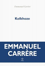 Kolkhoze - Emmanuel Carrère - 9782818061985