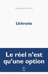 Uchronie - Emmanuel Carrère - 9782818063330