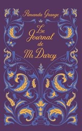 Le Journal de Mr Darcy - Amanda Grange - 9782820507938